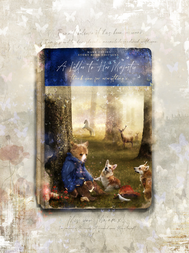 A Letter to Her Majesty (A Tribute to Her Late Majesty the Queen) Story Book Edition