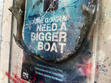 You’re Gonna Need A Bigger Boat (Jaws) - VHS Limited Edition AC